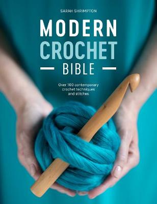 Modern Crochet bible book by Sarah shrimpton